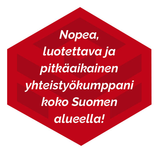 Nopea, luotettava ja pitkäaikainen yhteistyökumppani